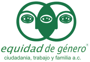 Gender Equity, Citizenship, Work and Family A.C. Gender Equity, Citizenship, Work and Family A.C.