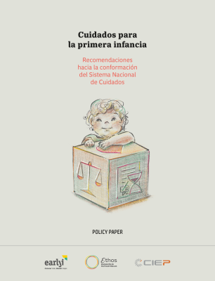 Cuidados para la primera infancia: Recomendaciones hacia la conformación de un Sistema Nacional de Cuidados