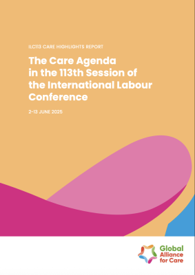 ILC113 Care Highlights Report: The Care Agenda in the 113th Session of the International Labour Conference (2-13 June 2025)