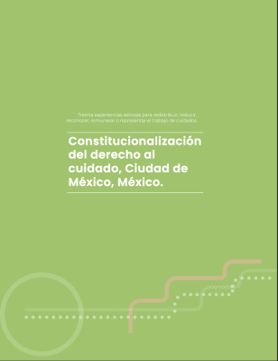 Constitucionalización del derecho al cuidado, Ciudad de México, México.