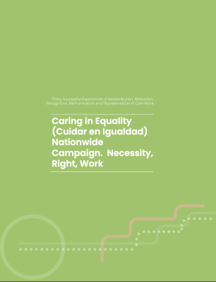 Caring in Equality Nationwide Campaign. Necessity, Right, Work