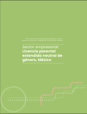 Sector empresarial: Licencia parental extendida neutral de género, México.