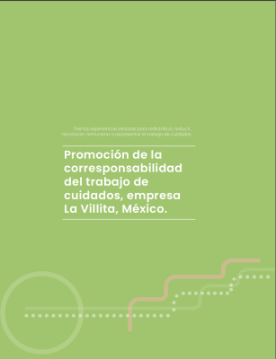 Promoción de la corresponsabilidad del trabajo de cuidados, empresa La Villita, México.