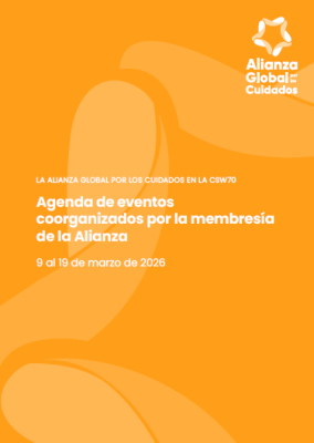 La Alianza Global por los Cuidados en la CSW70 2026: Agenda de eventos coorganizados por la membresía de la Alianza