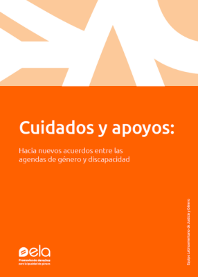 Cuidados y apoyos: hacia nuevos acuerdos entre las agendas de género y discapacidad