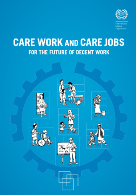 Care work and care jobs for the future of decent work